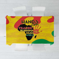 Hands Off Traore Burkina Faso Africa Tablecloth