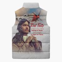 Tuskegee Airmen Red Tails Sleeveless Puffer Jacket Brave Enough to Fight - Wonder Print Shop