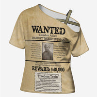WANTED for Freedom Cross Shoulder Shirt Harriet Moses Tubman - Wonder Print Shop