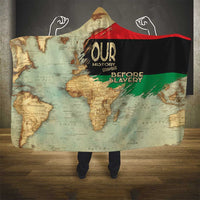Pan African Flag Day Hooded Blanket Our History Started Before Slavery - Wonder Print Shop
