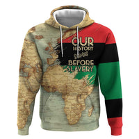 Pan African Flag Day Hoodie Our History Started Before Slavery - Wonder Print Shop