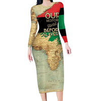 Pan African Flag Day Long Sleeve Bodycon Dress Our History Started Before Slavery - Wonder Print Shop