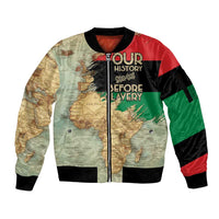 Pan African Flag Day Sleeve Zip Bomber Jacket Our History Started Before Slavery - Wonder Print Shop