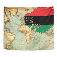 Pan African Flag Day Tapestry Our History Started Before Slavery - Wonder Print Shop