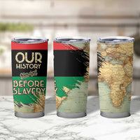 Pan African Flag Day Tumbler Cup Our History Started Before Slavery - Wonder Print Shop