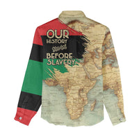 Pan African Flag Day Women Casual Shirt Our History Started Before Slavery - Wonder Print Shop