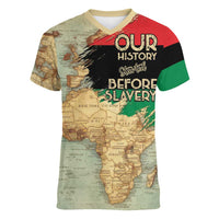 Pan African Flag Day Women V-Neck T-Shirt Our History Started Before Slavery - Wonder Print Shop