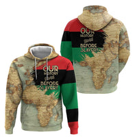 Pan African Flag Day Zip Hoodie Our History Started Before Slavery - Wonder Print Shop