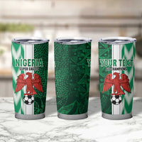 Custom Nigeria Football Tumbler Cup Come On Super Eagles
