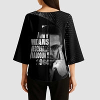 Malcolm X El-Hajj Malik El-Shabazz Kimono Sleeve Blouse By Any Means Necessary - Wonder Print Shop