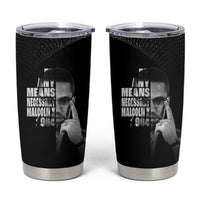Malcolm X El-Hajj Malik El-Shabazz Tumbler Cup By Any Means Necessary - Wonder Print Shop