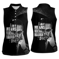 Malcolm X El-Hajj Malik El-Shabazz Women Sleeveless Polo Shirt By Any Means Necessary - Wonder Print Shop