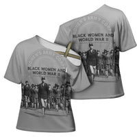 Black Women of World War II Cross Shoulder Shirt 6888th Central Postal Directory Battalion