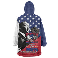 Happy MLK Day Wearable Blanket Hoodie Everybody Can Be Great Because Everybody Can Serve - Wonder Print Shop