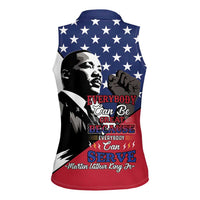 Happy MLK Day Women Sleeveless Polo Shirt Everybody Can Be Great Because Everybody Can Serve - Wonder Print Shop