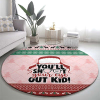 Christmas Story Round Carpet You'll Shoot Your Eye Out - Wonder Print Shop