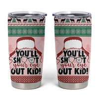 Christmas Story Tumbler Cup You'll Shoot Your Eye Out - Wonder Print Shop