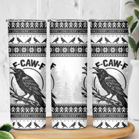 Funny Christmas F Caw F Raven Skinny Tumbler Merry Craw Mas - Wonder Print Shop