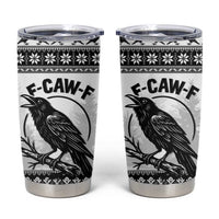 Funny Christmas F Caw F Raven Tumbler Cup Merry Craw Mas - Wonder Print Shop