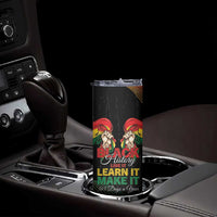 Personalized Ghana Black History Month Skinny Tumbler Live It Learn It Make It - Wonder Print Shop