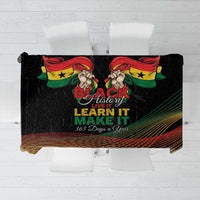 Ghana Black History Month Tablecloth Live It Learn It Make It - Wonder Print Shop