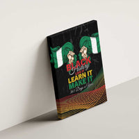 Nigeria Black History Month Canvas Wall Art Live It Learn It Make It - Wonder Print Shop