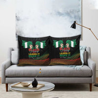 Nigeria Black History Month Pillow Cover Live It Learn It Make It - Wonder Print Shop