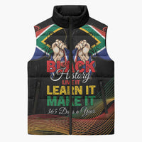 Personalized South Africa Black History Month Sleeveless Puffer Jacket Live It Learn It Make It - Wonder Print Shop