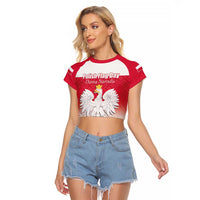 Polish Flag Day Personalized Raglan Cropped T Shirt Duma Narodu 2nd May