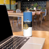 Personalized Estonia Flag Day 4 June Skinny Tumbler Elagu Esti!