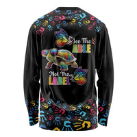 Autism Awareness Month Neurodiversity Long Sleeve Shirt 2nd April See The Able Not The Label