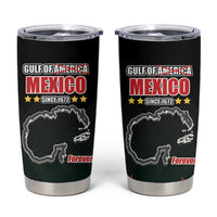 Gulf Of Mexico Since 1672 Tumbler Cup Golfo De Mexico and Forever