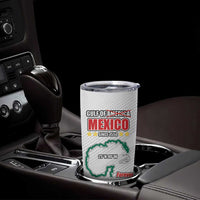 Gulf Of Mexico Since 1550 Tumbler Cup Golfo De Mexico Forever