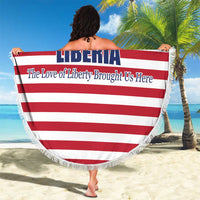Liberia Flag Style Beach Blanket The Love of Liberty Brought Us Here
