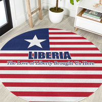Liberia Flag Style Round Carpet The Love of Liberty Brought Us Here