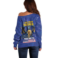 I Am From Bosnia Take Me To America Off Shoulder Sweater Road to WC 2026
