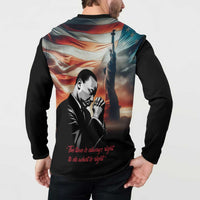 I Have a Dream MLK Day Button Sweatshirt The Time Is Always Right To Do What Is Right - Wonder Print Shop