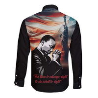 I Have a Dream MLK Day Long Sleeve Button Shirt The Time Is Always Right To Do What Is Right - Wonder Print Shop