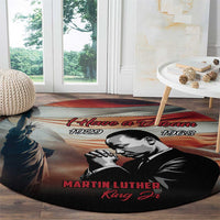 I Have a Dream MLK Day Round Carpet The Time Is Always Right To Do What Is Right