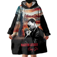 I Have a Dream MLK Day Wearable Blanket Hoodie The Time Is Always Right To Do What Is Right - Wonder Print Shop