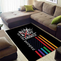 No Kings In America LGBT Area Rug We the People Say No - Wonder Print Shop