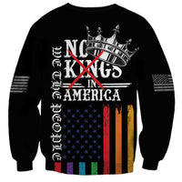 No Kings In America LGBT Sweatshirt We the People Say No - Wonder Print Shop