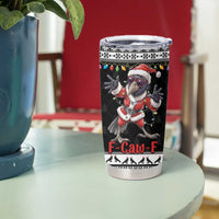 F Caw F Raven Christmas Tumbler Cup Funny Santa Crow - Wonder Print Shop