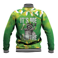 Funny Raccoon St Patrick's Day Baseball Jacket It's Me I Am the Shenanigans