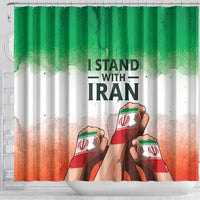 I Stand With Iran Shower Curtain Freedom for the Iranian People