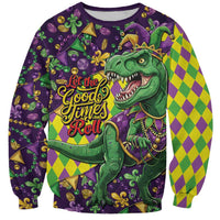 Funny Mardi Gras T-Rex Dinosaur Sweatshirt Let The Good Times Roll - Wonder Print Shop