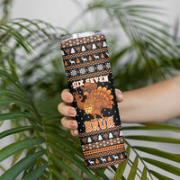 Thanksgiving Turkey Six Seven Bruh Skinny Tumbler Meme Gen Alpha Slang - Wonder Print Shop