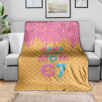Mama Mommy Mom Six Seven 67 Blanket Sweet Dripping Style - Wonder Print Shop