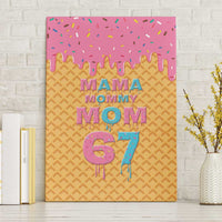 Mama Mommy Mom Six Seven 67 Canvas Wall Art Sweet Dripping Style - Wonder Print Shop