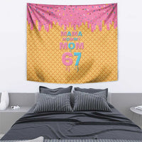 Mama Mommy Mom Six Seven 67 Tapestry Sweet Dripping Style - Wonder Print Shop